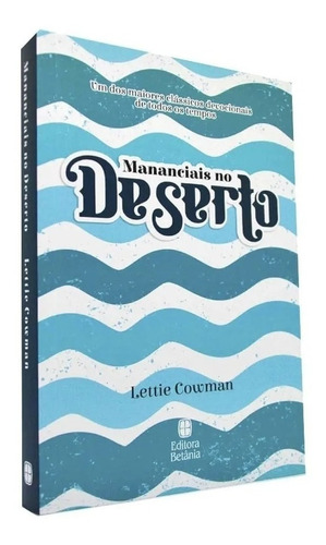 Mananciais No Deserto  - Nova Edição - Lettie Cowman V 1