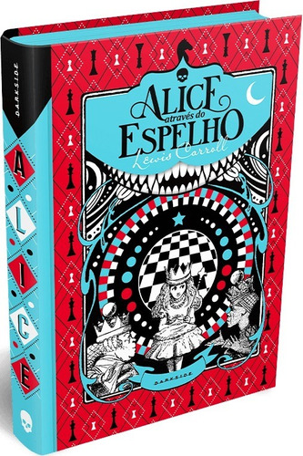 Alice Através do Espelho(Classic Edition), de Carroll, Lewis. Editora Darkside Entretenimento Ltda  Epp, capa dura em português, 2021