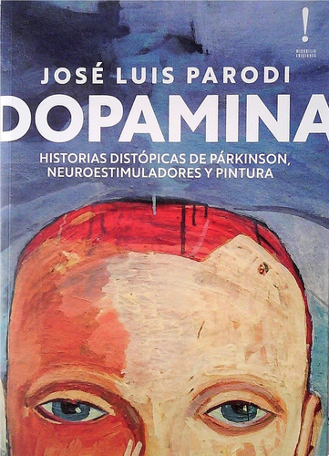 Dopamina - Jose Luis Parodi