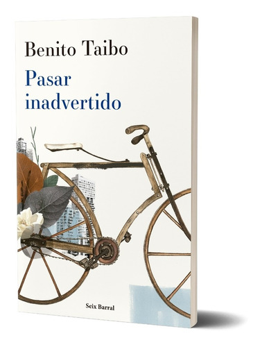 Pasar Inadvertido De Benito Taibo - Seix Barral