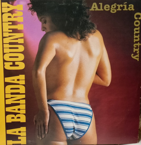 Disco Lp - La Banda Country / Alegria Country. Album (1989)