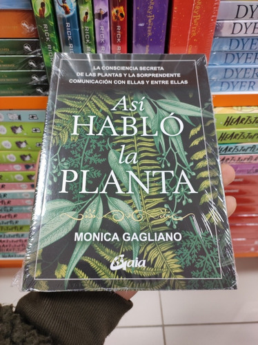 Libro Así Habló La Planta - Monica Gagliano