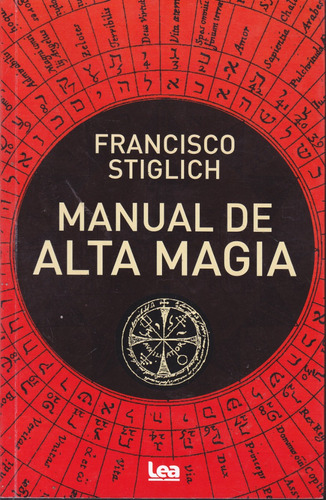Manual De Alta Magia. Francisco Stiglich.