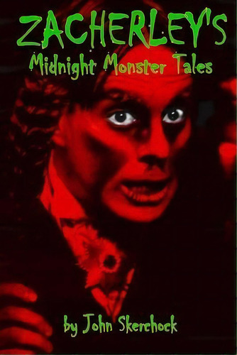 Zacherley's Midnight Monster Tales, De John Zacherle. Editorial Createspace Independent Publishing Platform, Tapa Blanda En Inglés