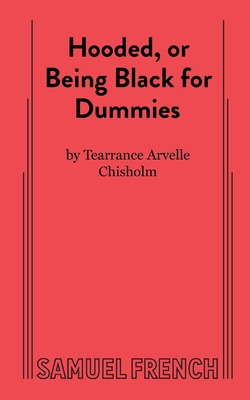 Libro Hooded, Or Being Black For Dummies - Chisholm, Tear...