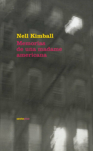 Memorias De Una Madame Americana, De Nell Kimball