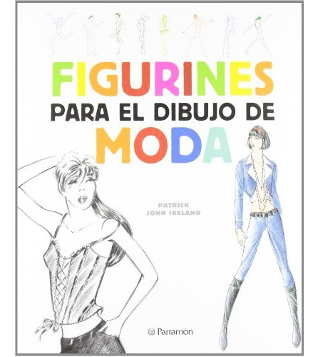 Figurines Para El Dibujo De Moda.. - Patrick John Ireland