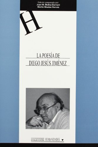 Libro La Poesia De Diego Jesus Jimenez  De Molina Damiani Ju