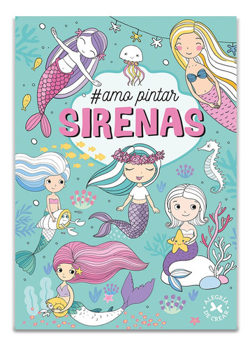 Libro #amo Pintar Sirenas- Arcadia Ediciones