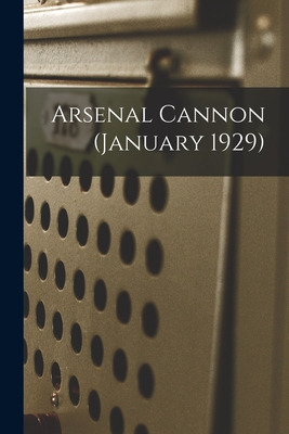 Libro Arsenal Cannon (january 1929) - Anonymous