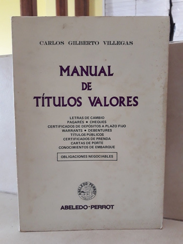 Derecho. Manual De Títulos Valores. Carlos Villegas