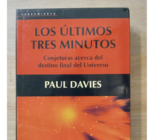 Libro Los Últimos Tres Minutos De Paul Davies