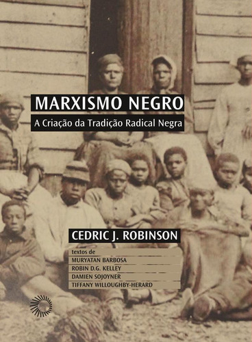 Marxismo Negro, De Cedric James Robinson. Editora Perspectiva, Capa Mole Em Português
