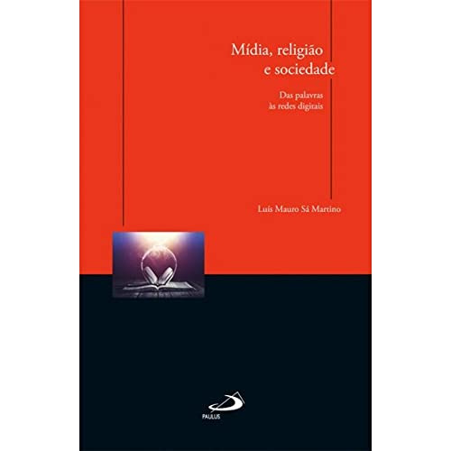 Libro Midia, Religiao E Sociedade - Das Palavras As Redes Di