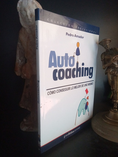 Auto Coaching - Autoayuda Superación - Pedro Amador