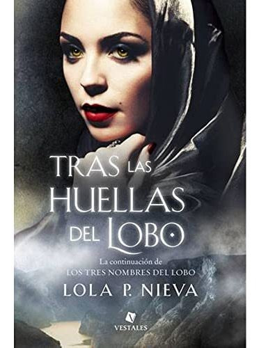 Imagen 1 de 1 de Tras Las Huellas Del Lobo - Lola Nieva - Vestales