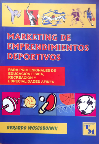 Marketing De Emprendimientos Deportivos Woscoboinik Us # 