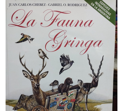 La Fauna Gringa Chebez  Rodriguez 