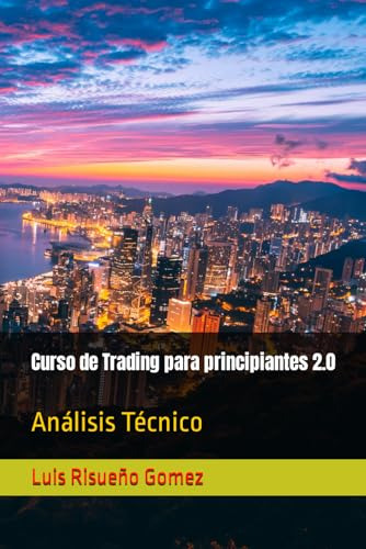Curso De Trading Para Principiantes 2.0: Análisis Técnico