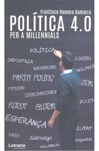 Política 4.0 Per A Millennials (libro Original)