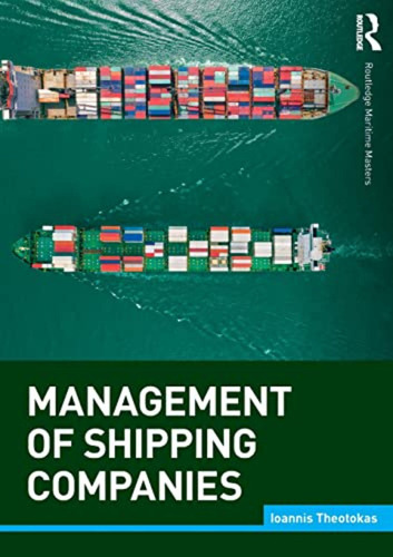 Management Of Shipping Companies (routledge Maritime Masters