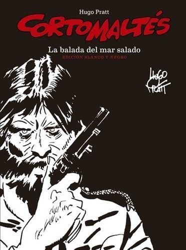 Libro - Corto Maltés Balada Del Mar Salado Ed Blanco Y Negro