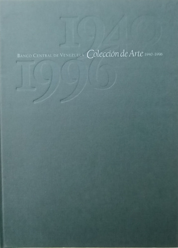 Catalogo Arte Bcv 1940-1996, 217 Piezas, Autor: Bcv