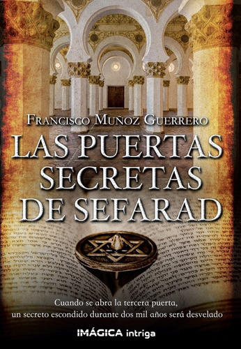 Las Puertas Secretas De Sefarad, De Muñoz Guerrero, Francisco. Editorial Imagica Ediciones, Tapa Blanda En Español
