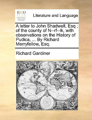 Libro A Letter To John Shadwell, Esq; Of The County Of N-...