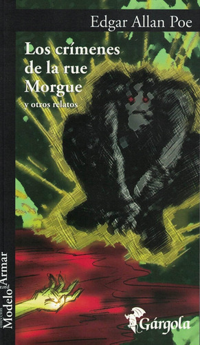 Los Crimenes De La Rue Morgue Edgar Allan Poe Gargola