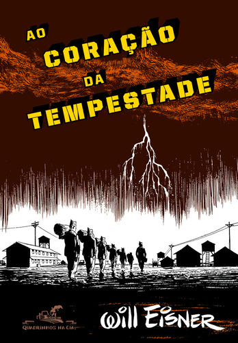 Ao coração da tempestade, de Eisner, Will. Editorial Quadrinhos na Cia, capa mole em português, 2010