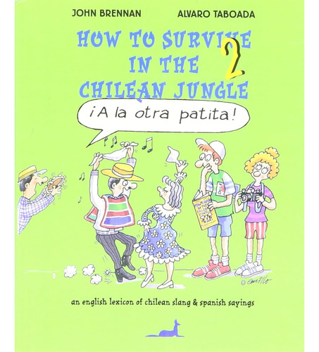 How To Survive in the Chilean Jungle 2