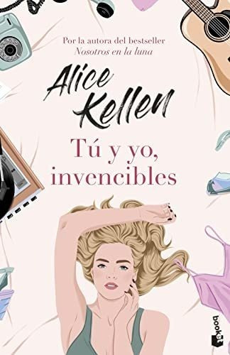 Tú Y Yo, Invencibles, De Alice Kellen. Editorial Booket, Tapa Blanda En Español