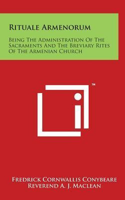 Libro Rituale Armenorum : Being The Administration Of The...