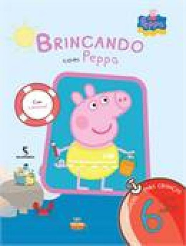 Brincando Com Peppa - A Partir De 6 Anos, De Neville Astley, Mark Baker. Editora Salamandra, Capa Mole Em Português