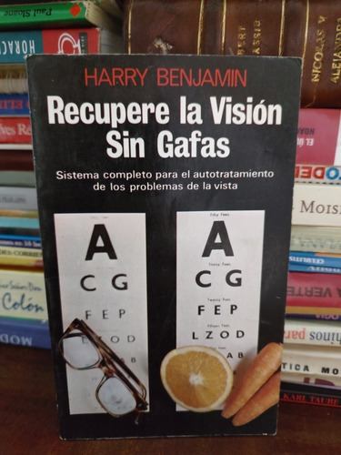 Recupere La Visión Sin Gafas - Harry Benjamín 