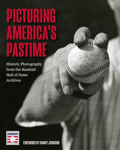 Picturing America's Pastime Historic Photography