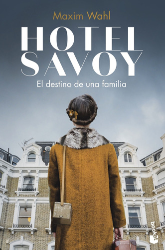 Libro Hotel Savoy El Destino De Una Familia De Wahl Maxim