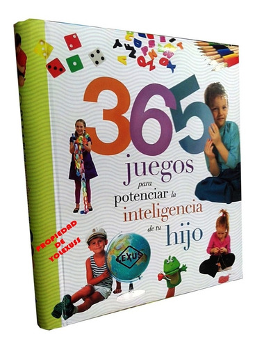 Libro 365 Juegos Para Potenciar La Inteligencia De Tu Hijo