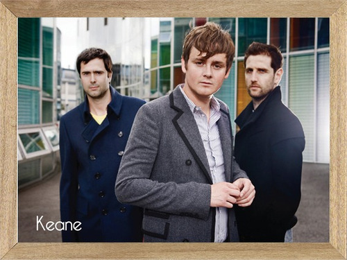 Keane , Cuadro, Música, Poster, Foto      P468