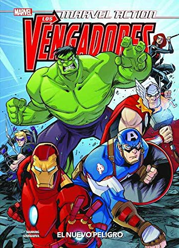 Marvel Action. Los Vengadores 1 El Nuevo Peligro