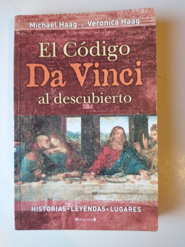 El Código Da Vinci Al Descubierto Michael Y Verónica Haag