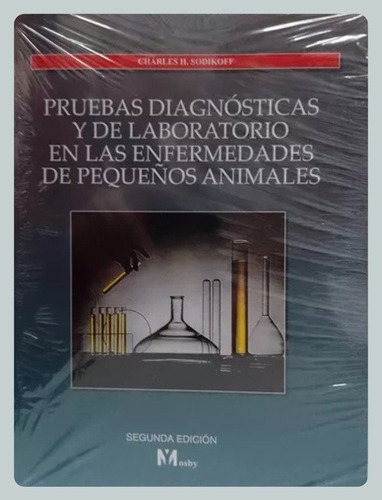 Manual Pruebas Diagnósticas Y Laboratorio Pequeños Animales