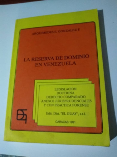 La Reserva De Dominio En Venezuela, Arquímedes González