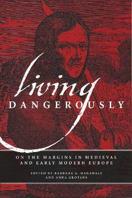 Libro Living Dangerously : On The Margins In Medieval And...