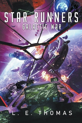 Libro Star Runners: Galactic War - Thomas, L. E.