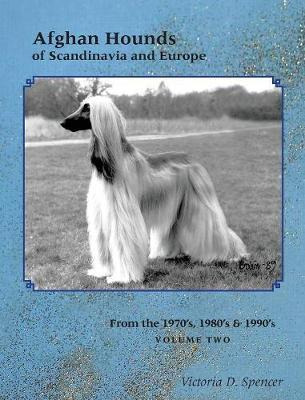 Libro Afghan Hounds Of Scandinavia And Europe : From The ...