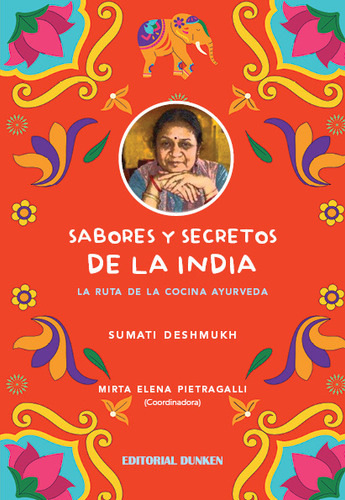 Sabores Y Secretos De La India. La Ruta De La Cocina Ayurveda, De Deshmukh,sumati. Editorial Editorial Dunken En Español
