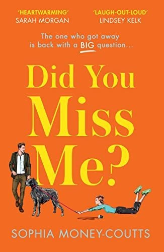 Book : Did You Miss Me? The Laugh-out-loud Funny Rom-com Of