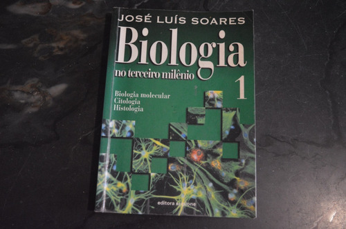 Biologia No Terceiro Milênio José Luís Soares Livro